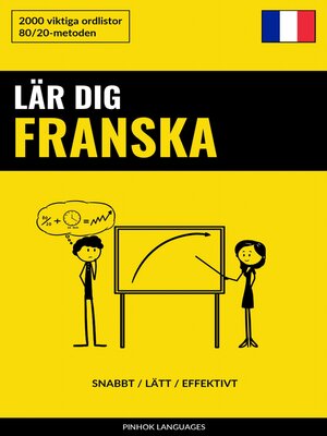 cover image of Lär dig Franska--Snabbt / Lätt / Effektivt